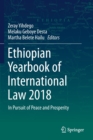 Image for Ethiopian Yearbook of International Law 2018 : In Pursuit of Peace and Prosperity