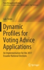 Image for Dynamic Profiles for Voting Advice Applications : An Implementation for the 2017 Ecuador National Elections
