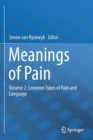 Image for Meanings of Pain : Volume 2: Common Types of Pain and Language