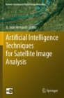 Image for Artificial Intelligence Techniques for Satellite Image Analysis