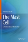 Image for The Mast Cell : A Multifunctional Effector Cell