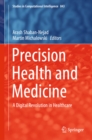 Image for Precision health and medicine: a digital revolution in healthcare