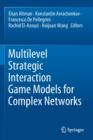 Image for Multilevel Strategic Interaction Game Models for Complex Networks