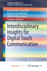 Image for Interdisciplinary Insights for Digital Touch Communication