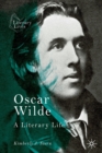 Image for Oscar Wilde  : a literary life