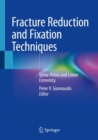 Image for Fracture Reduction and Fixation Techniques