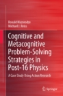 Image for Cognitive and metacognitive problem-solving strategies in post-16 physics: a case study using action research