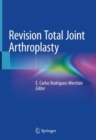 Image for Revision Total Joint Arthroplasty