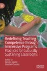 Image for Redefining teaching competence through immersive programs  : practices for culturally sustaining classrooms