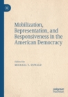 Image for Mobilization, Representation, and Responsiveness in the American Democracy