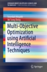 Image for Multi-objective Optimization Using Artificial Intelligence Techniques
