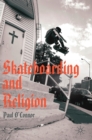 Image for Skateboarding and religion
