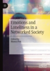 Image for Emotions and loneliness in a networked society
