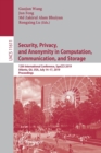 Image for Security, Privacy, and Anonymity in Computation, Communication, and Storage