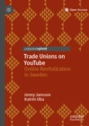 Image for Trade unions on YouTube: online revitalization in Sweden