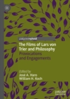 Image for The films of Lars Von Trier and philosophy: provocations and engagements