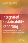 Image for Integrated Sustainability Reporting : Linking Environmental and Social Information to Value Creation Processes