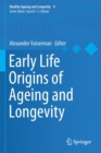 Image for Early Life Origins of Ageing and Longevity