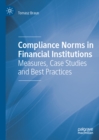 Image for Compliance norms in financial institutions: measures, case studies and best practices