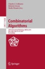 Image for Combinatorial algorithms: 30th International Workshop, IWOCA 2019, Pisa, Italy, July 23-25, 2019, Proceedings