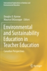 Image for Environmental and Sustainability Education in Teacher Education : Canadian Perspectives