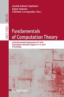 Image for Fundamentals of computation theory: 22nd International Symposium, FCT 2019, Copenhagen, Demark, August 12-14, 2019, Proceedings