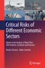 Image for Critical  Risks of Different Economic Sectors : Based on the Analysis of More Than 500 Incidents, Accidents and Disasters
