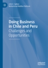 Image for Doing business in Chile and Peru: challenges and opportunities