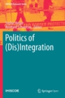 Image for Politics of (Dis)Integration