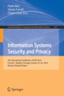 Image for Information Systems Security and Privacy : 4th International Conference, ICISSP 2018, Funchal - Madeira, Portugal, January 22-24, 2018, Revised Selected Papers