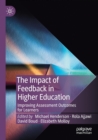 Image for The impact of feedback in higher education  : improving assessment outcomes for learners