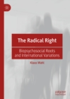 Image for The radical right: biopsychosocial roots and international variations
