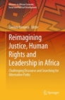 Image for Reimagining Justice, Human Rights and Leadership in Africa
