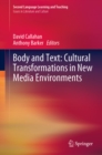 Image for Body and text: cultural transformations in new media environments