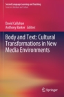 Image for Body and Text: Cultural Transformations in New Media Environments