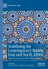 Image for Stabilising the Contemporary Middle East and North Africa