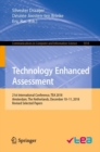 Image for Technology Enhanced Assessment : 21st International Conference, TEA 2018, Amsterdam, The Netherlands, December 10–11, 2018, Revised Selected Papers