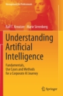 Image for Understanding Artificial Intelligence : Fundamentals, Use Cases and Methods for a Corporate AI Journey