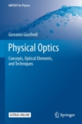 Image for Physical Optics : Concepts, Optical Elements, and Techniques