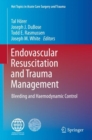 Image for Endovascular Resuscitation and Trauma Management