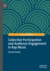Image for Collective Participation and Audience Engagement in Rap Music