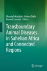 Image for Transboundary Animal Diseases in Sahelian Africa and Connected Regions