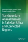 Image for Transboundary Animal Diseases in Sahelian Africa and Connected Regions