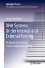 Image for DNA Systems under Internal and External Forcing: an Exploration Using Coarse-Grained Modelling