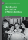 Image for Globalization and the Rise of Mass Education