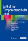 Image for MRI of the Temporomandibular Joint : Correlation Between Imaging and Pathology