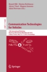 Image for Communication technologies for vehicles: 14th International Workshop, Nets4Cars/Nets4Trains/Nets4Aircraft 2019, Colmar, France, May 16-17, 2019, proceedings : 11461