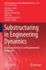 Image for Substructuring in Engineering Dynamics : Emerging Numerical and Experimental Techniques