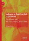 Image for Inclusion in post-conflict legislatures  : the Kosovo and Northern Ireland assemblies