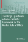 Image for The Berge Equilibrium: A Game-Theoretic Framework for the Golden Rule of Ethics